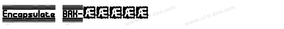 Encapsulate BRK字体转换